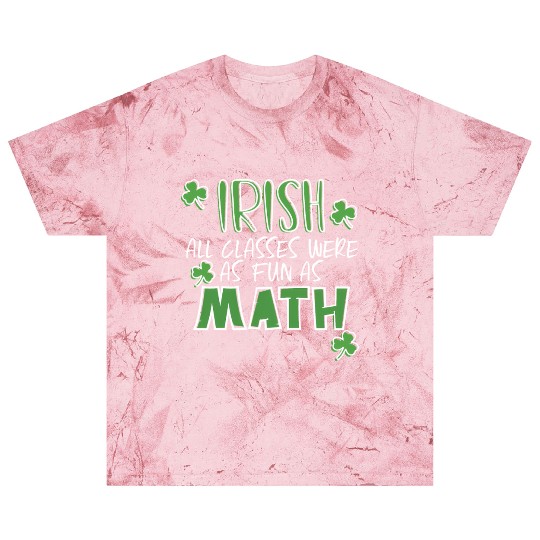 St Patric Day Math Teacher Student Irish Pun Blast T Shirts