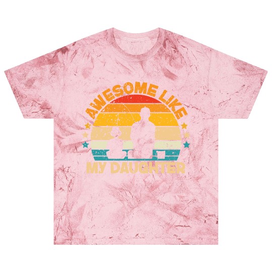Funny Awesome Like My Daughter Fisher Dad Blast T Shirts