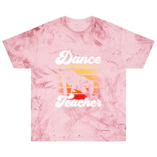 Dance Teacher Class Dancer Teach Dancing Blast T Shirts