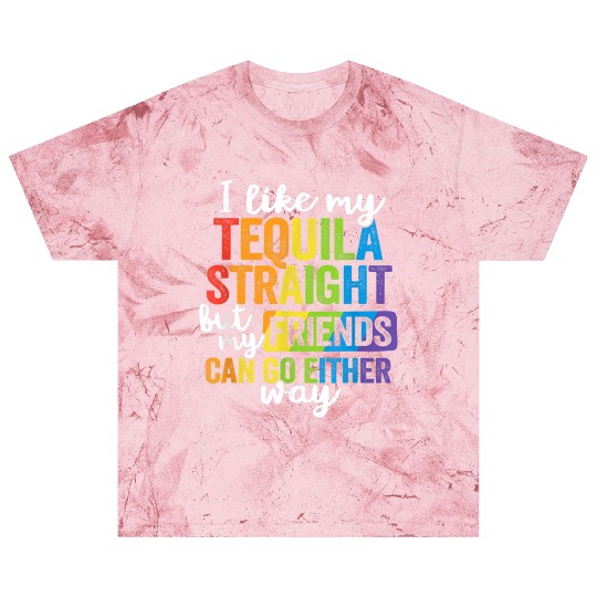 Funny Tequila Straight Friend Go Either Way Blast T Shirts