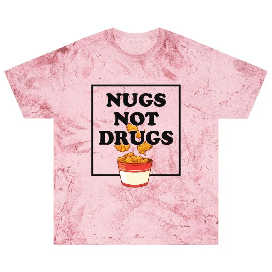 Nugs Not Drugs Chicken Farmer Nuggets Foodie Blast T Shirts