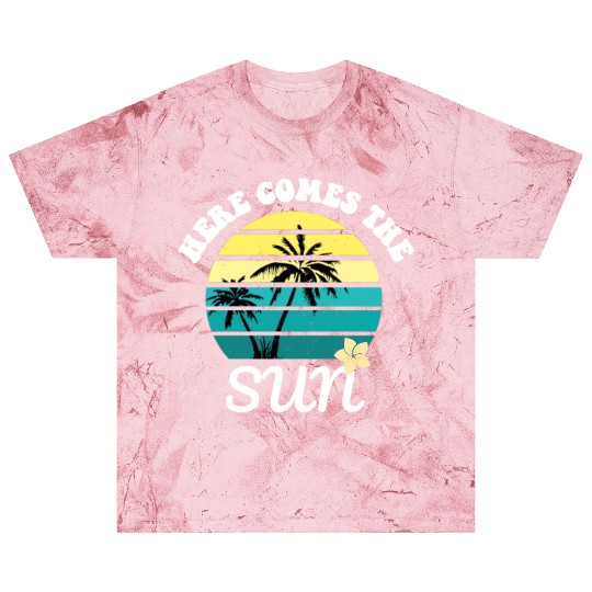 Here comes the sun Summer vacation Blast T Shirts