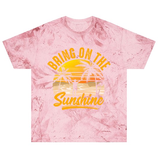 Bring on the sunshine Blast T Shirts