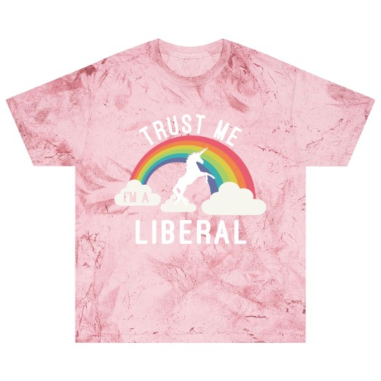 Trust Me I m A Liberal Blast T Shirts