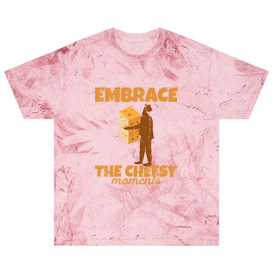 Embrace the cheesy moments - Cheese Blast T Shirts
