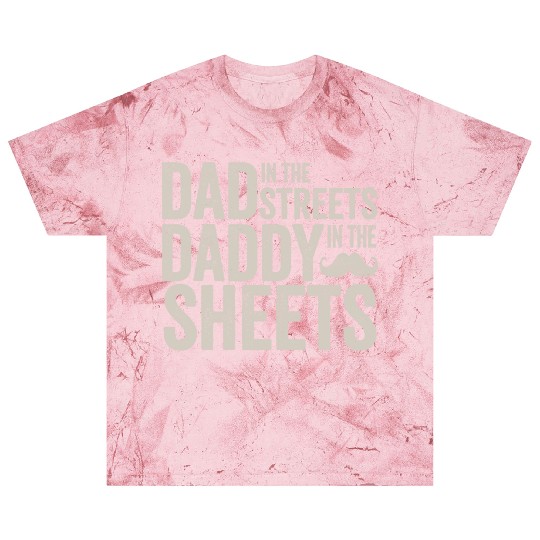Funny Father's Day Dad In The Streets Dad In The Blast T Shirts