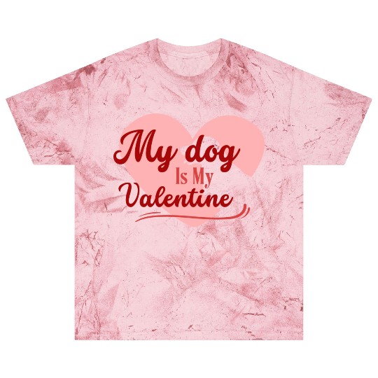 My Dog Is My Valentine girl green Blast T Shirts