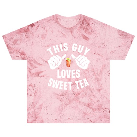 This Guy Loves Sweet Tea Blast T Shirts