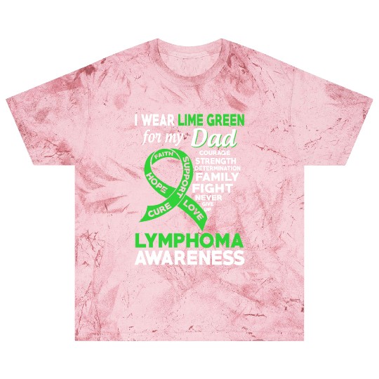 I Wear Lime Green For My Dad Lymphoma Awareness Blast T Shirts