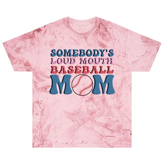 Somebody s Loud Mouth Baseball Mom Blast T Shirts