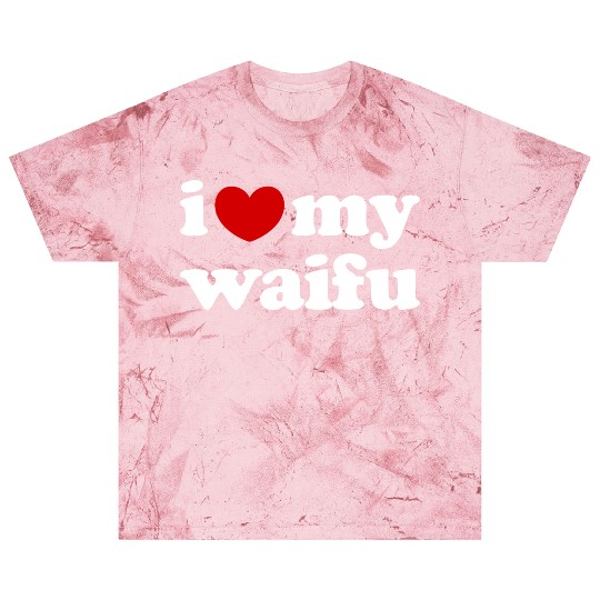I Love My Waifu I Heart My Waifu Blast T Shirts