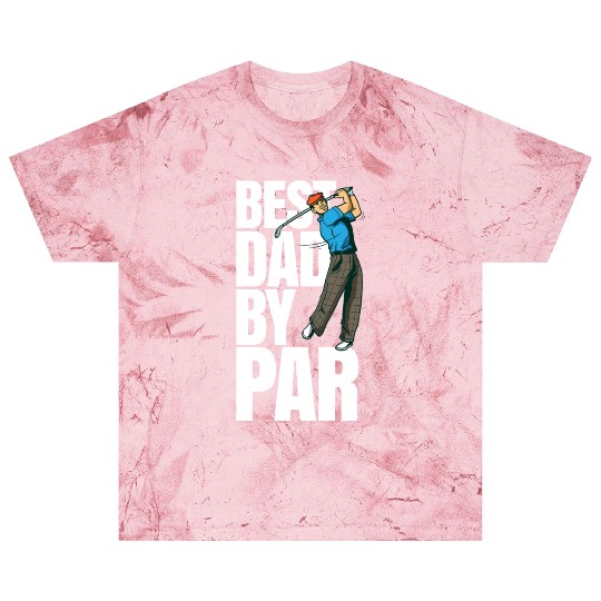 Best Dad By Par Funny Golf Dad Fathers Day Blast T Shirts