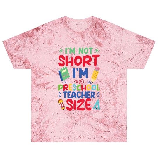 Funny I'm Not Short I'm Preschool Teacher Size Blast T Shirts