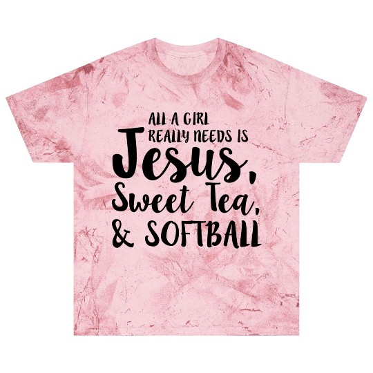 All A Girl Really Needs Is Jesus Sweet Tea Blast T Shirts