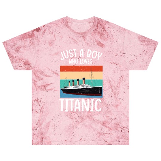 Ship Just A Boy Who Loves Titanic Boat Titanic Boy Blast T Shirts