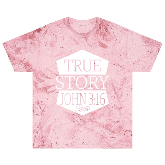 True Story John 3:16 Love Jesus Christian Blast T Shirts