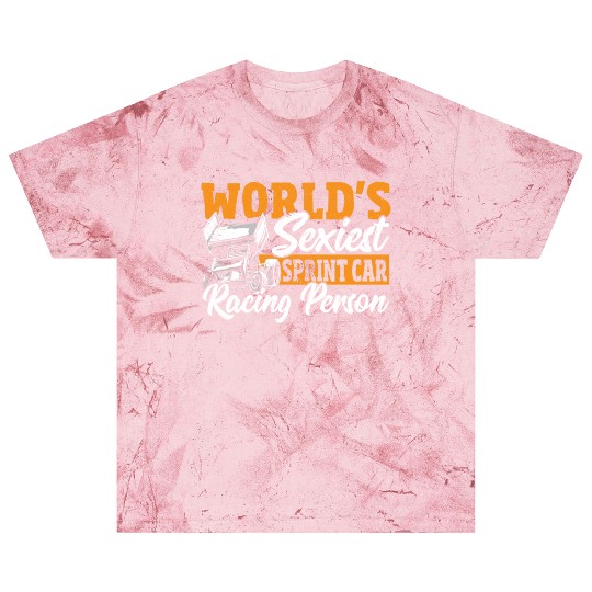 World's Sexiest Sprint Car Racer Sprint Car Racing Blast T Shirts