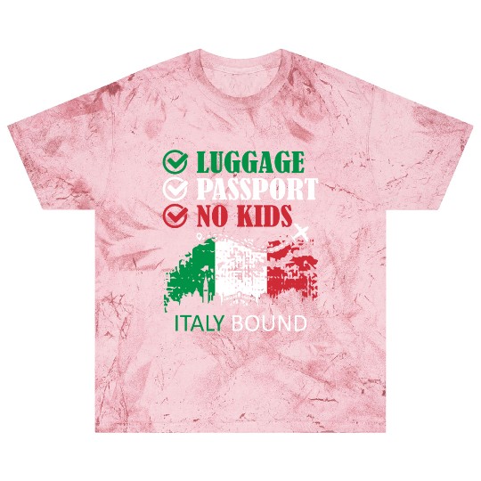 Luggage Passport No Kids Italy Bound Vacation Blast T Shirts