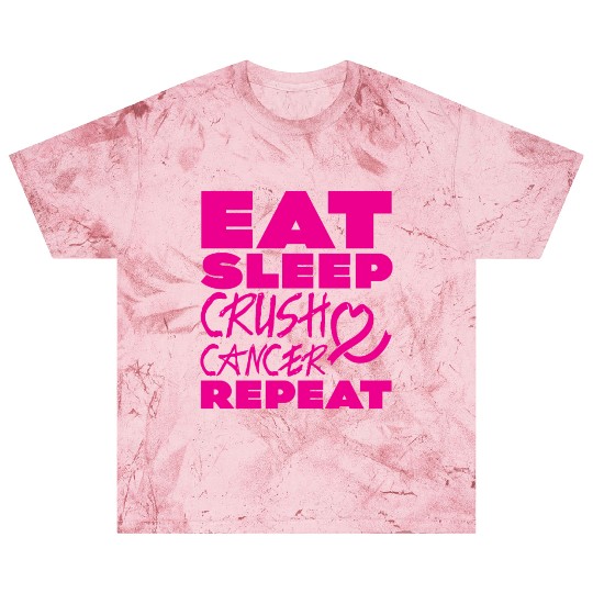 Eat Sleep Crush Cancer Repeat 2 Blast T Shirts