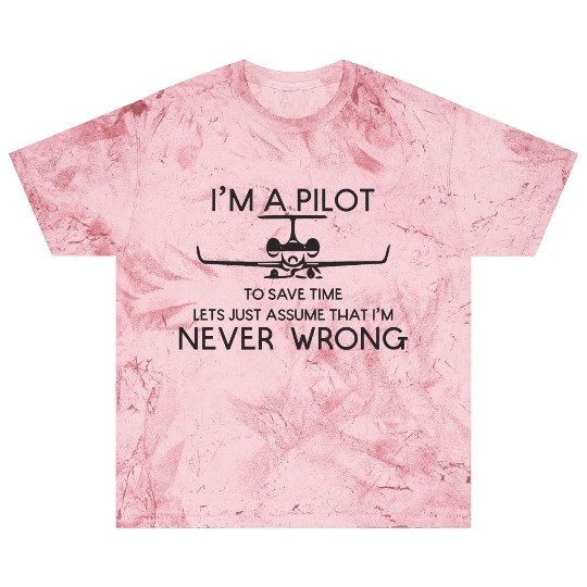 Pilots are always right Blast T Shirts