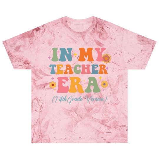 In My Teacher Era 5th Grade Version 5th Grade Blast T Shirts