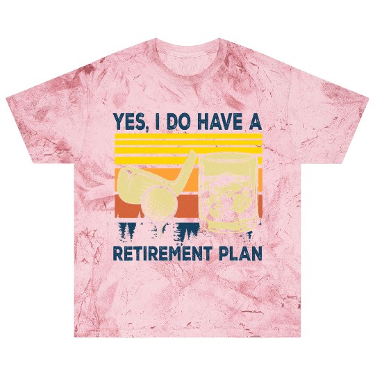 Yes I Do Have A Retirement Plan Golf And Beer Love Blast T Shirts