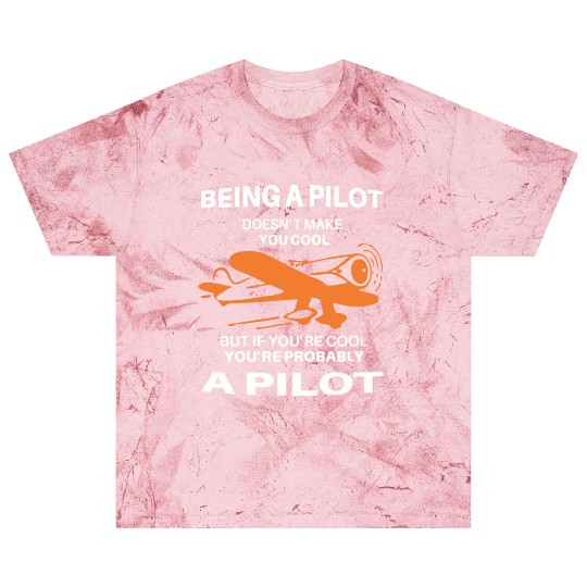 If You Are Cool You are Probably a PILOTs Blast T Shirts