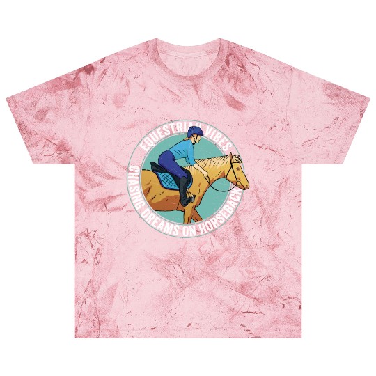 Equestrian Vibes, Chasing Dreams On Horseback. Rid Blast T Shirts