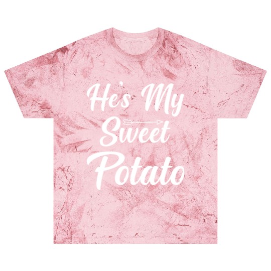 He s My Sweet Potato Thanksgiving Blast T Shirts