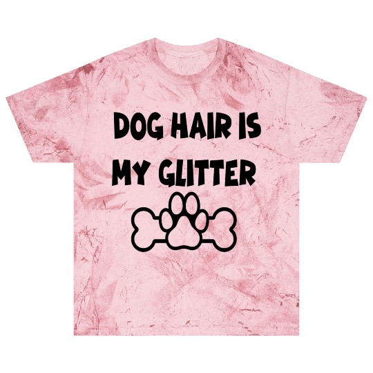 Dog hair is my glitter ,dogs lover , cute , paw Blast T Shirts