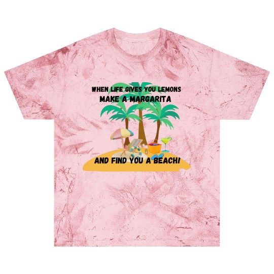 "When life gives you lemons, make a margarita Blast T Shirts