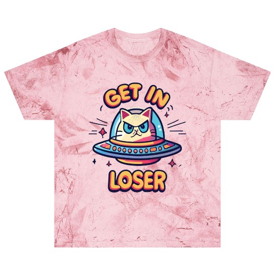 Get In Loser Angry Cat in a UFO Blast T Shirts