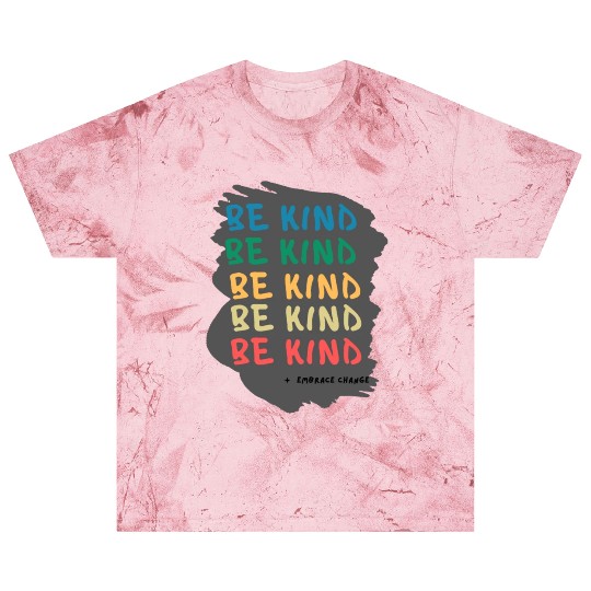 Kindness in Action Embrace the Challenges Blast T Shirts