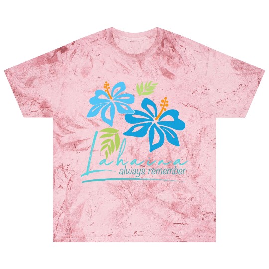 Hawaiian Hibiscus: Lahaina - Always Remember Blast T Shirts
