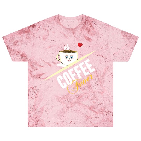 Embrace the Coffee Fever ️ Blast T Shirts