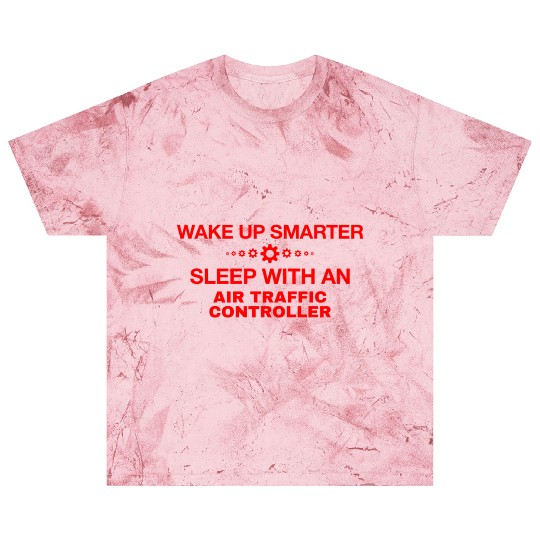 WAKE UP SMARTER SLEEP WITH AN AIR TRAFFIC CONTROLL Blast T Shirts