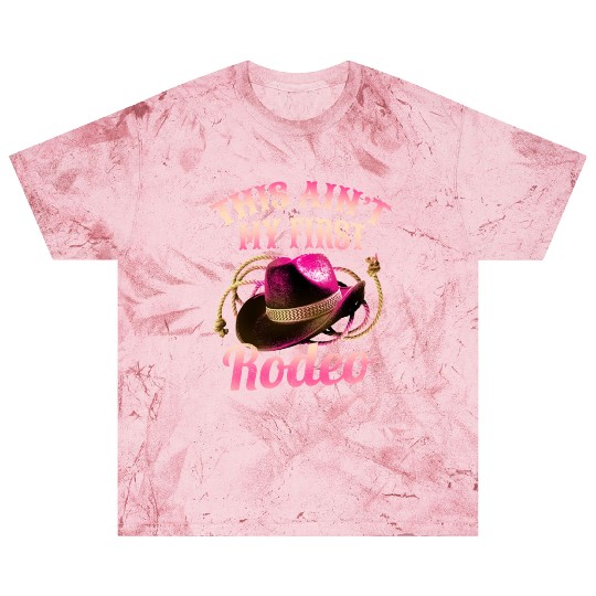 This Ain't My First Rodeo Women Rodeo Cowboy Blast T Shirts