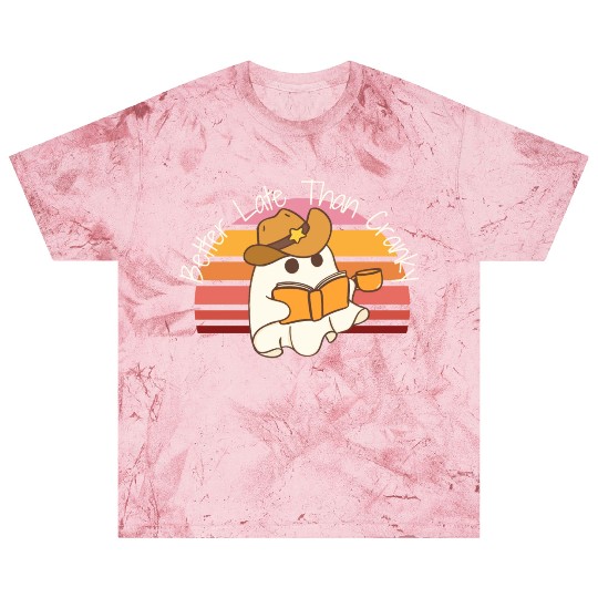 Better Late Better Late Than Cranky Fall Autumn Blast T Shirts