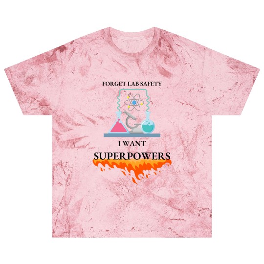 Inner Hero to Forget Lab Safety for Superpowers Blast T Shirts