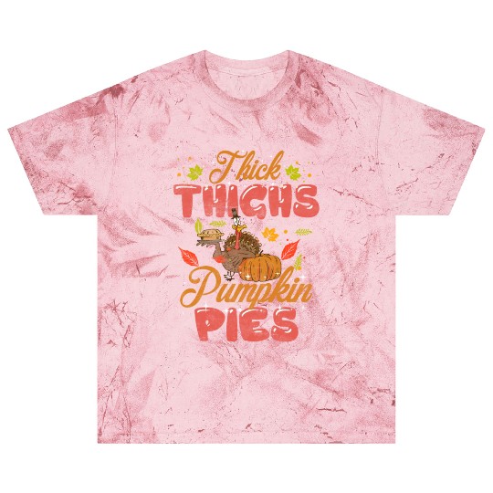 Thanksgiving Thick Thighs Pumpkin Pies Orange Blast T Shirts