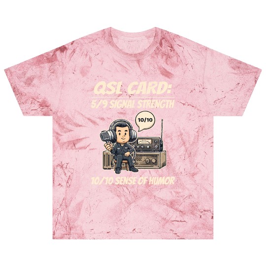 Ham Radio Operator QSL Card 10/10 Sense of Humor Blast T Shirts