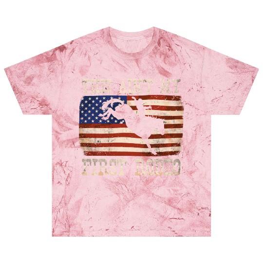 This Ain't My First Rodeo - Rodeo Cowboy Western Blast T Shirts