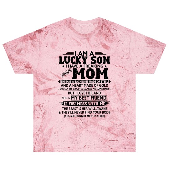 I am a lucky Son I Have A Freaking Awesome Mom Blast T Shirts