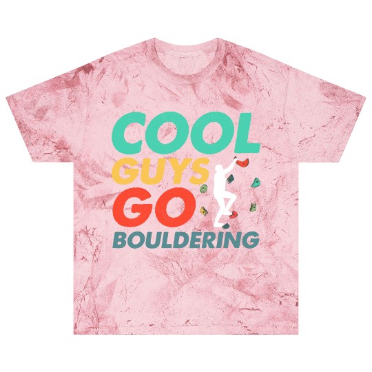 Cool Guys Go Bouldering Climbing Boulder Blast T Shirts