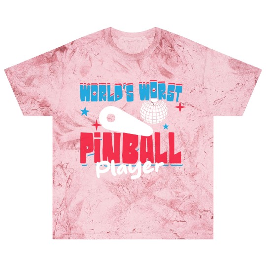 World s Worst Pinball Player Blast T Shirts