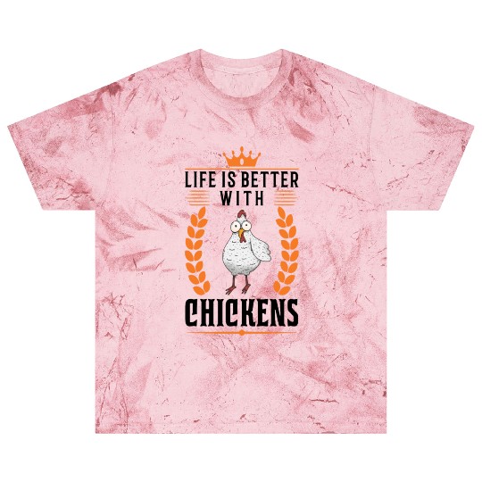 Life Is Better With Chickens Farmer Blast T Shirts