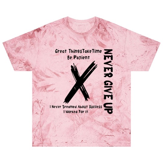 never give up Blast T Shirts