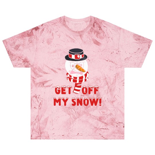 Snowman Angry Get OFF my Snow! Funny Blast T Shirts