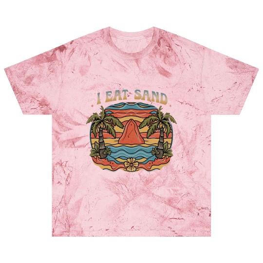 Groovy Psychedelic I Eat Sand and Desert Island Blast T Shirts