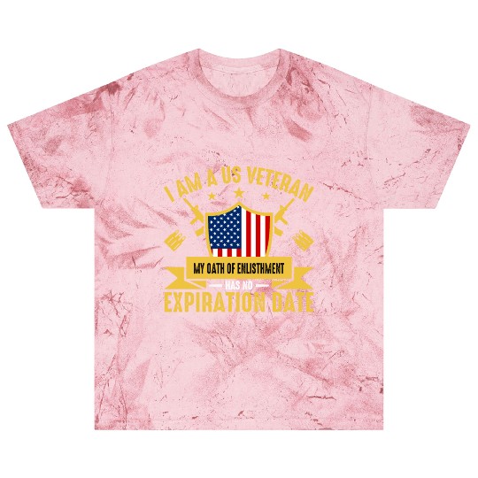 I am a Veteran My Oath of Enlistment Has No - Blast T Shirts